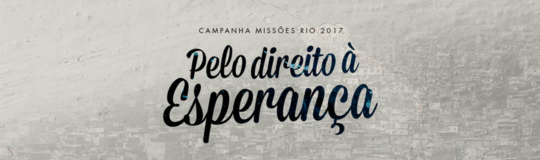 Campanha Missões Rio 2017