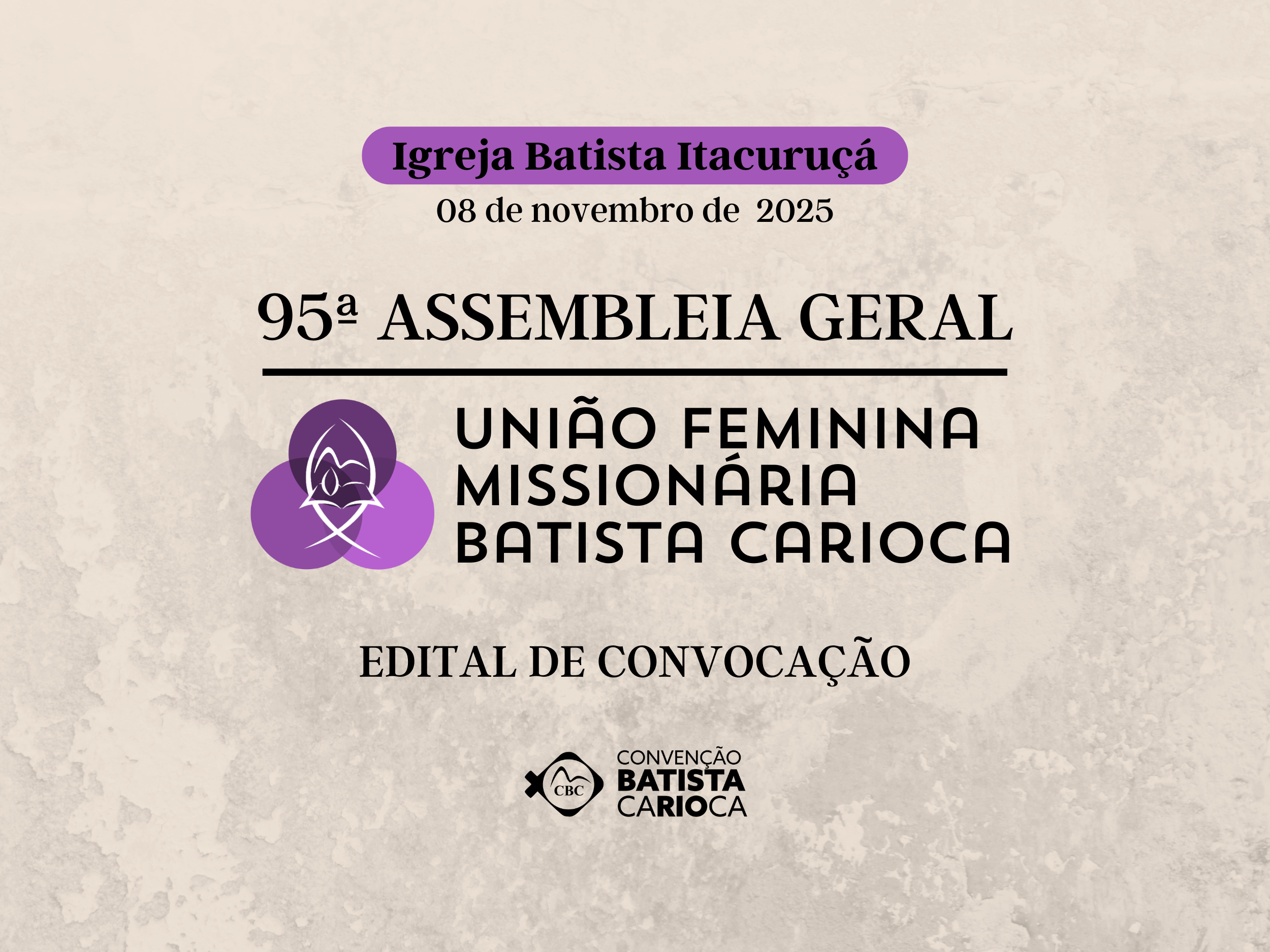 95ª ASSEMBLEIA GERAL ORDINÁRIA DA UNIÃO FEMININA MISSIONÁRIA BATISTA CARIOCA – UFMBC